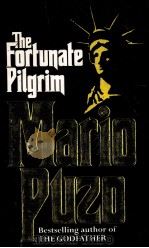 The Fortunate Pilgrim   1992  PDF电子版封面    Mario Puzo 