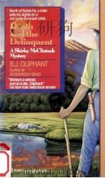 Death and the Delinquent   1992  PDF电子版封面    B.J.Oliphant 