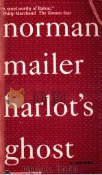 Harlot's Ghost   1991  PDF电子版封面    Norman Mailer 