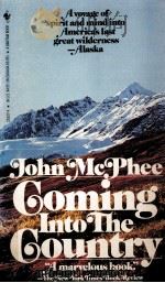 Coming Into The Country   1985  PDF电子版封面    John McPhee 