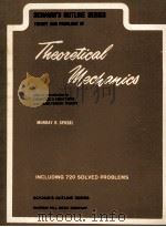 Theoretical mechanics   1967  PDF电子版封面    Murray R. Spiegel 