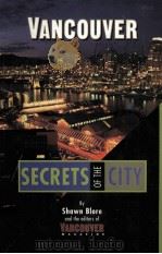 Vancouver : secrets of the city   1998  PDF电子版封面    Shawn Blore and the editors of 