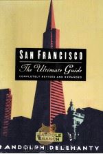 San Francisco : the ultimate guide   1995  PDF电子版封面    randolph Delehanty 