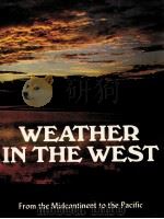WEATHER IN THE WEST   1975  PDF电子版封面  0910118485   