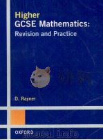 Higher GCSE Mathematics :Revision and practice   1994  PDF电子版封面    D.Rayner 