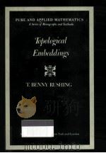 Topological embeddings   1973  PDF电子版封面    T. Benny Rushing 