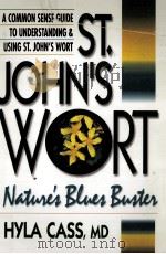 St. John's wort:nature's blues buster   1998  PDF电子版封面    Hyla Cass 