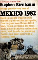 Mexico 1982   1981  PDF电子版封面    Stephen Birnbaum 