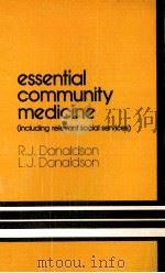 Essential Community Medicine   1983  PDF电子版封面    R.J.Donaldson 
