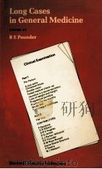 Long cases in general medicine   1983  PDF电子版封面    R.E. Pounder 