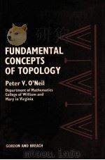 Fundamental concepts of topology   1972  PDF电子版封面    Peter V. O'Neil 