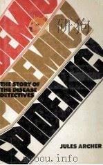 epidemic! the story of the disease detectives   1977  PDF电子版封面    Jules Archer 