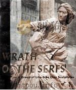 Wrath of the serfs:a group of life-size clay sculptures.   1976  PDF电子版封面     