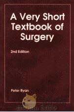 A very short taxtbook of surgery   1990  PDF电子版封面    peter ryan 