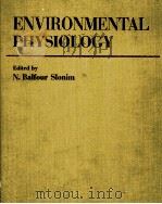 Environmental physiology   1974  PDF电子版封面    N. Balfour Slonim 