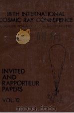 18th international cosmic ray conference:invited and rapporteur papers（1983 PDF版）