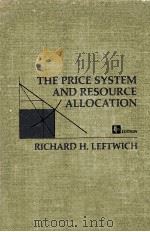 The price system and resource allocation  4th ed.   1970  PDF电子版封面    Richard H.Leftwich 