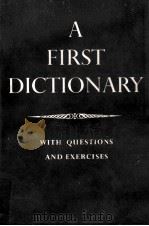 A first dictionry   1951  PDF电子版封面    Walter D.wright 