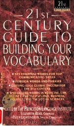 21St Century Guide to Building Your Vocabulary   1995  PDF电子版封面    The Princeton Language Lnstitu 