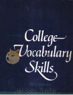 College Vocabulary Skills   1983  PDF电子版封面    James F.Shepherd 