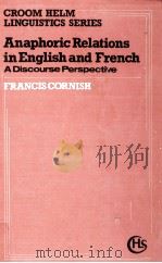Anaphoric Relations in Enlgish and French:A Discourse Perspective   1986  PDF电子版封面    Francis Cornish 