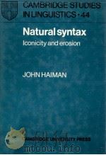 Natural syntax:iconicity and erosion   1985  PDF电子版封面    John haiman 