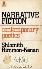 Narrtive Fiction: Contemporary Poetics   1983  PDF电子版封面    Shlomith Rimmon-Kenan 