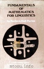 Fundamentals of Mathematics for Linguistics   1978  PDF电子版封面    Barbara Hall Partee 