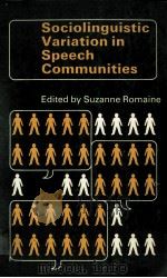 Sociolinguistic Varition in Speech Communities   1982  PDF电子版封面    Suzanne Romaine 