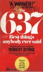 The 637 Best Things Anybody Ever Said   1983  PDF电子版封面    Robert Byrne 