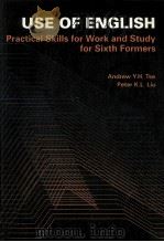 USE OF ENGLISH:Practical Skills for Work and Study for Six formers   1992  PDF电子版封面    Andrew Y.H.TSE 