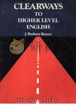 CLEARWAYS TO HIGHER LEVEL ENGLISH   1983  PDF电子版封面    J.Barbara Boozer 