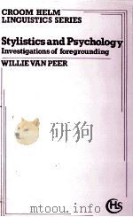 Stylistics and Psychology   1986  PDF电子版封面    Willie Van Peer 