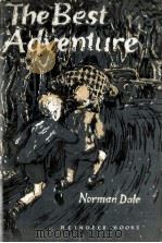 The best adventure   1961  PDF电子版封面    Norman Dale 