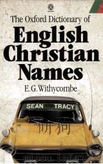 The Oxford Dictionary of English Christian Names   1977  PDF电子版封面    E.G. Withycombe 