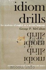 idion drills for students of English as a second language   1934  PDF电子版封面    Ceorge P.McCallum 