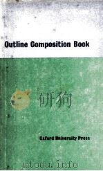 Outline Composition Book   1966  PDF电子版封面    L.A.Hill 