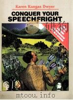 Conquer your speechfright:learn how to overcome the nervousness of public speaking   1998  PDF电子版封面    Karen Kangas Dwyer 
