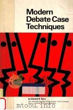 Modern debate case techniques   1970  PDF电子版封面    With James M. Copeland 