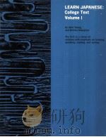 Learn Japanese:College text volume 1   1967  PDF电子版封面    John Young and Kimiko Nakajima 