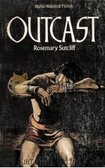Outcast   1979  PDF电子版封面    Rosemary Sutcliff 