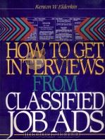 HOW TO GET INTERVIEWS FROM CLASSIFIED JOB ADS   1993  PDF电子版封面  0942710886   