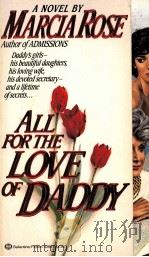ALL FOR THE LOVE OF DADDY   1987  PDF电子版封面  0345329910   