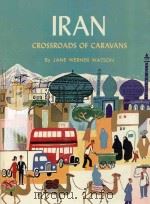 IRAN CROSSROADS OF CARAVANS   1966  PDF电子版封面     