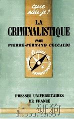 LA CRIMINALISTIQUE   1969  PDF电子版封面     