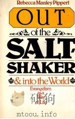 OUT OF THE SALT SHAKER & INTO THE WORLD   1979  PDF电子版封面  0877847355   
