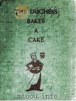 THE DUCHESS BAKES A CAKE   1955  PDF电子版封面     