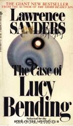 LAWRENCE SANDERS THE CASE OF LUCY BENDING   1982  PDF电子版封面  0425060772   