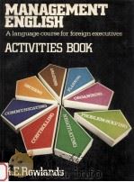 MANAGEMENT ENGLISH ACTIVITIES BOOK   1979  PDF电子版封面    K.E.ROWLANDS 
