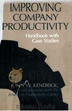 IMPROVENG COMPANY PRIDUCTIVITY HANDBOOK WITH CASE STUDIES（1984 PDF版）